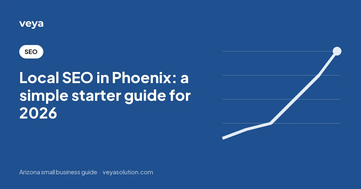 Local SEO in Phoenix: a simple starter guide for 2026